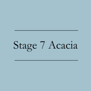 Stage 7 Acacia